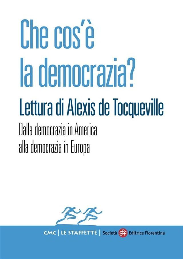  Che cos’è la democrazia? Lettura di Alexis de Tocqueville(Kobo/電子書)