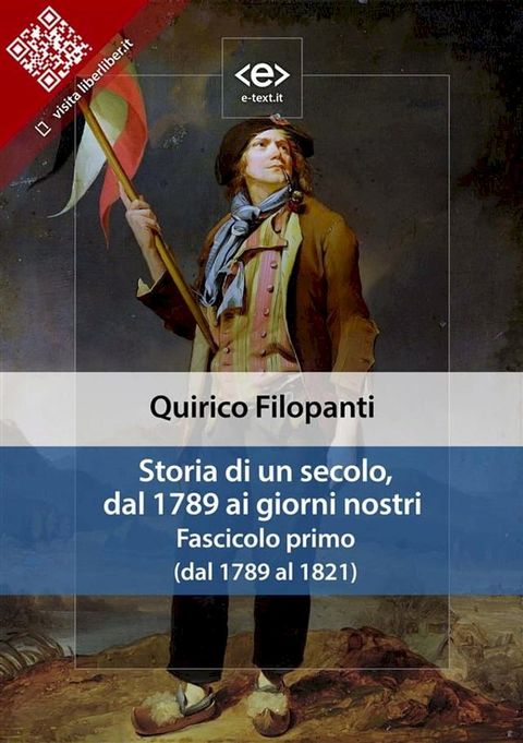 Storia di un secolo, dal 1789 ai giorni nostri. Fascicolo primo (dal 1789 al 1821)(Kobo/電子書)