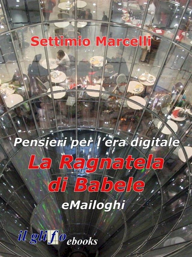  La ragnatela di Babele - eMailoghi(Kobo/電子書)