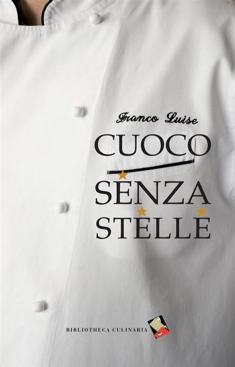 Cuoco senza stelle(Kobo/電子書)