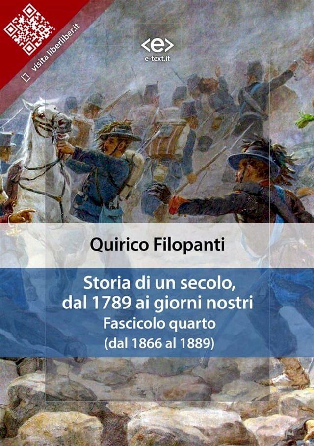  Storia di un secolo, dal 1789 ai giorni nostri : Fasc. IV (dal 1866 al 1889)(Kobo/電子書)