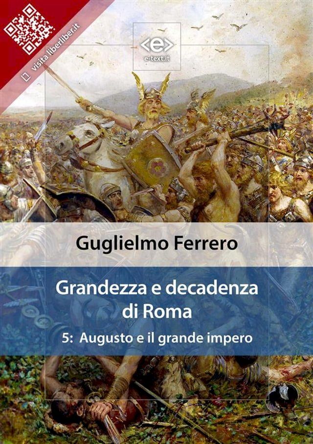  Grandezza e decadenza di Roma. Vol. 5: Augusto e il grande impero(Kobo/電子書)