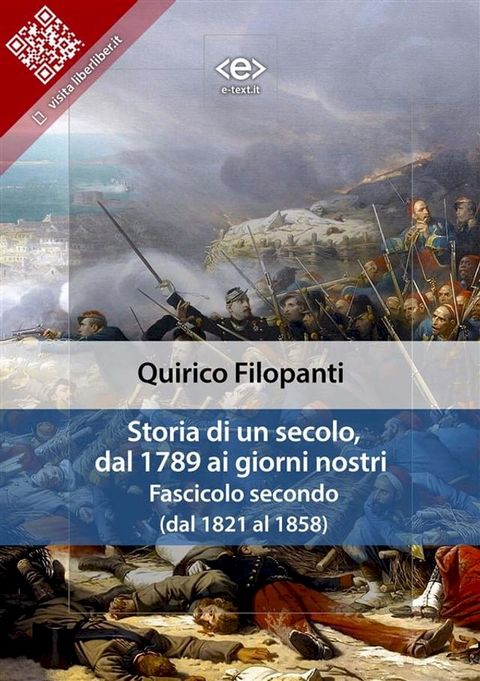 Storia di un secolo, dal 1789 ai giorni nostri : Fasc. II (dal 1821 al 1858)(Kobo/電子書)