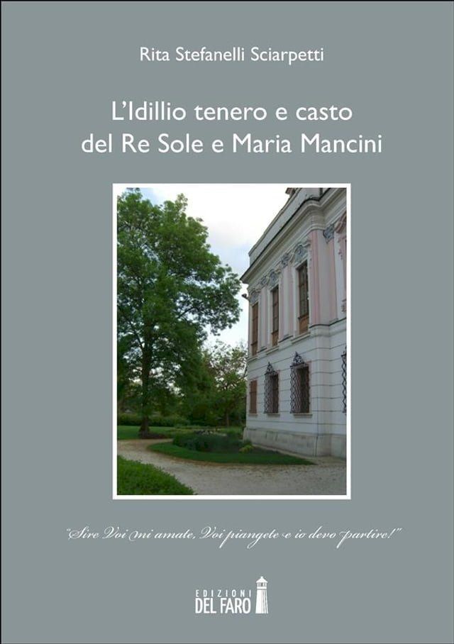  L’Idillio tenero e casto del Re Sole e Maria Mancini(Kobo/電子書)