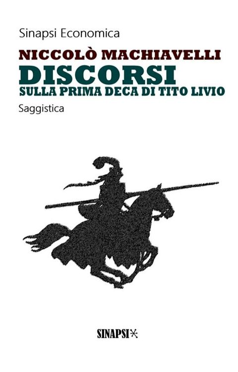 Discorsi sopra la prima Deca di Tito Livio(Kobo/電子書)