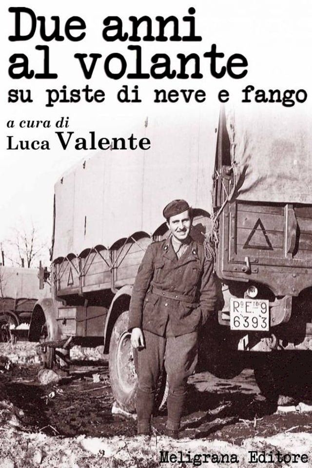  Due anni al volante su piste di neve e fango(Kobo/電子書)