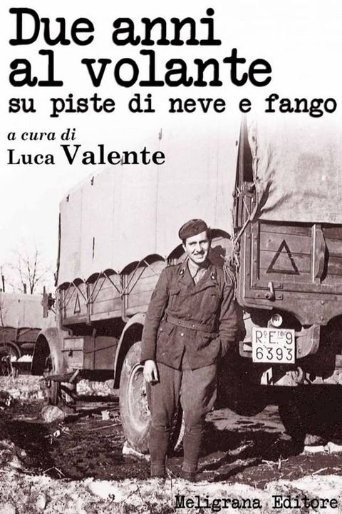 Due anni al volante su piste di neve e fango(Kobo/電子書)