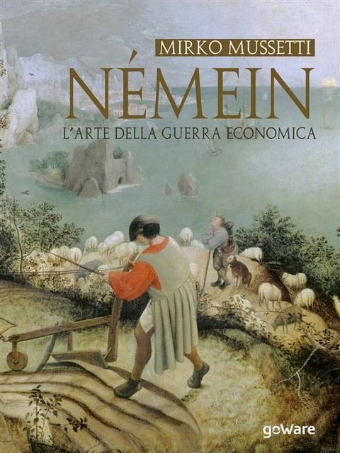 N&eacute;mein. L’arte della guerra economica(Kobo/電子書)