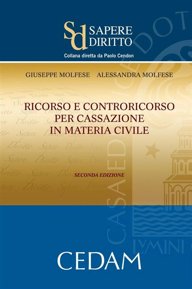  Ricorso e controricorso per cassazione in materia civile. Seconda edizione(Kobo/電子書)