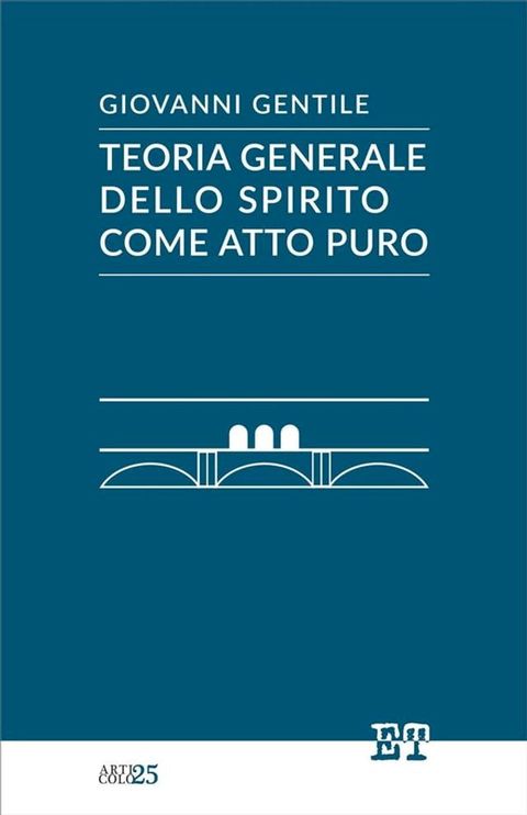 Teoria generale dello spirito come atto puro(Kobo/電子書)