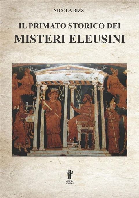 Il primato storico dei Misteri Eleusini(Kobo/電子書)