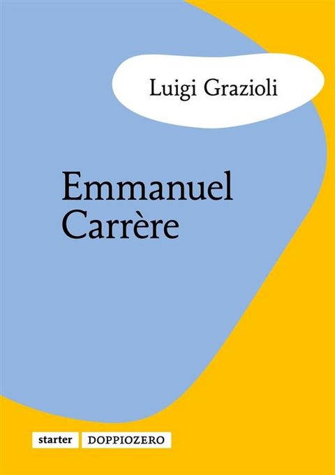 Emmanuel Carr&egrave;re(Kobo/電子書)