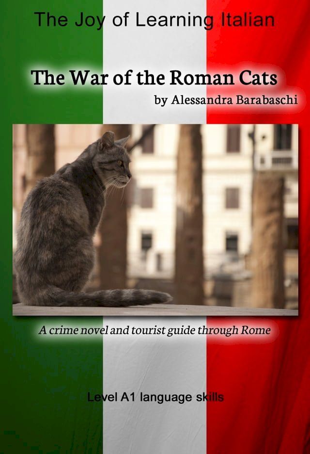  The War of the Roman Cats - Language Course Italian Level A1(Kobo/電子書)