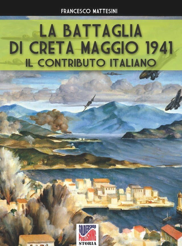  La battaglia di Creta – Maggio 1941(Kobo/電子書)