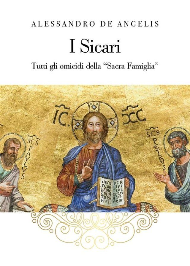  I Sicari - Tutti gli omicidi della "Sacra Famiglia"(Kobo/電子書)