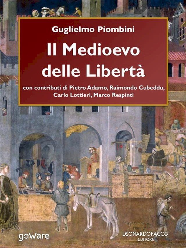  Il Medioevo delle Libertà(Kobo/電子書)