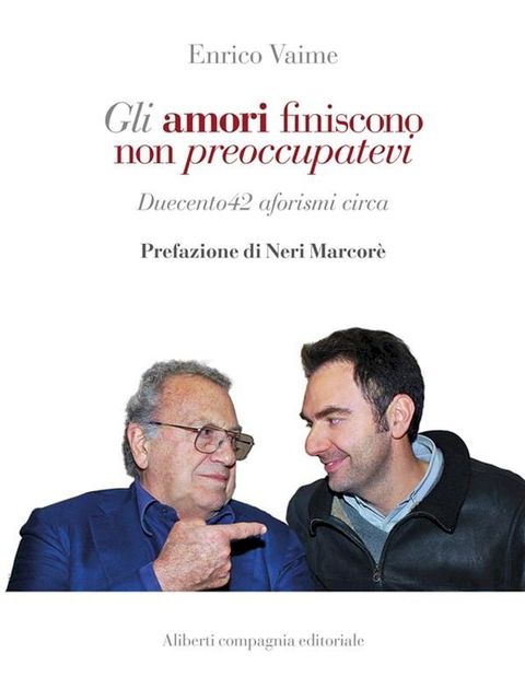 Gli amori finiscono non preoccupatevi(Kobo/電子書)