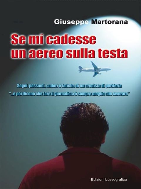 Se mi cadesse un aereo sulla testa(Kobo/電子書)