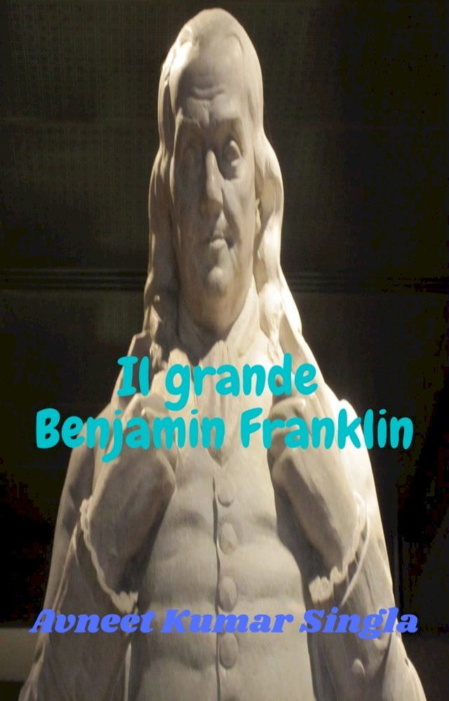  Il grande Benjamin Franklin(Kobo/電子書)