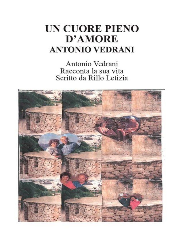  Un cuore pieno d'amore. Antonio Vedrani(Kobo/電子書)