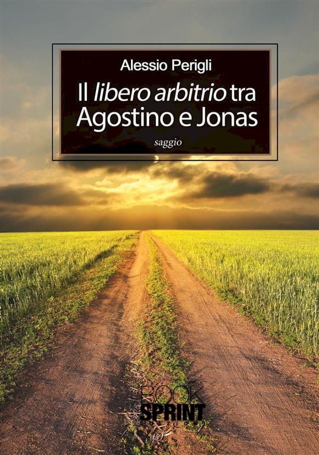  Il libero arbitrio tra Agostino e Jonas(Kobo/電子書)