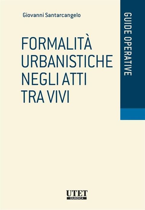 Formalit&agrave; urbanistiche negli atti tra vivi(Kobo/電子書)