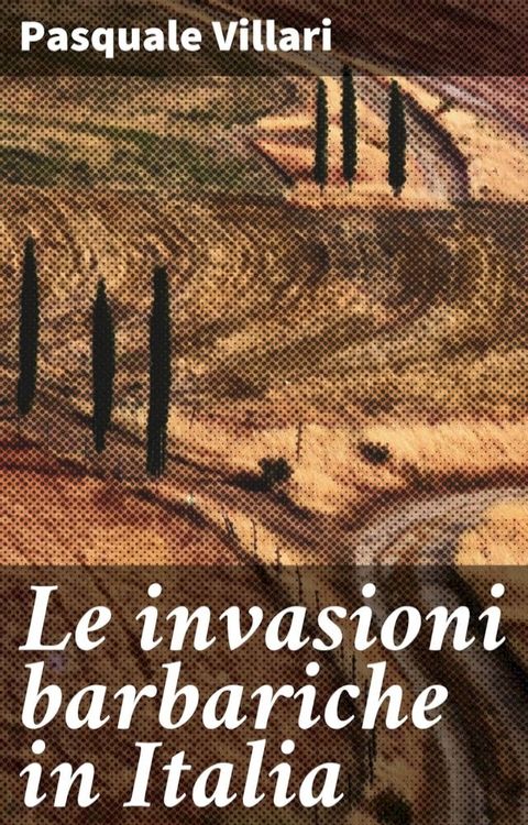 Le invasioni barbariche in Italia(Kobo/電子書)