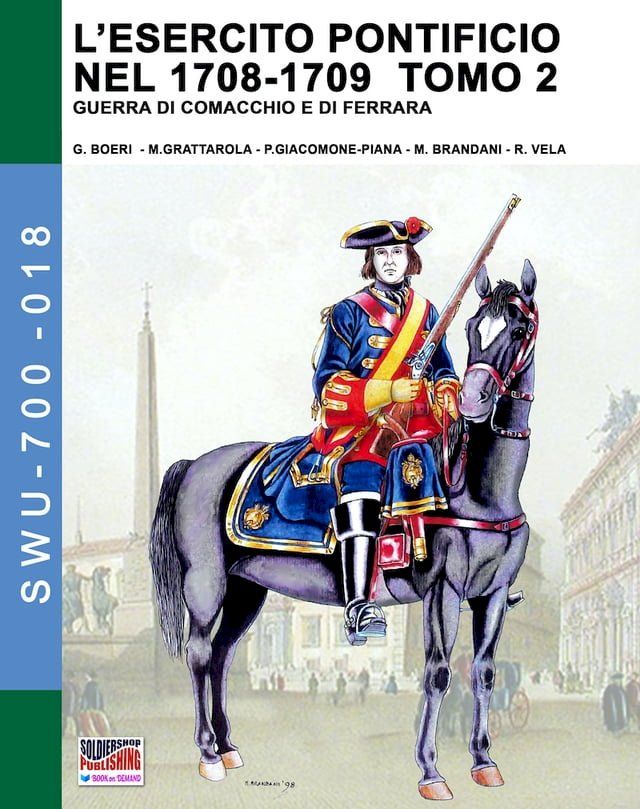  L’esercito pontificio nel 1708-1709 – Tomo 2(Kobo/電子書)