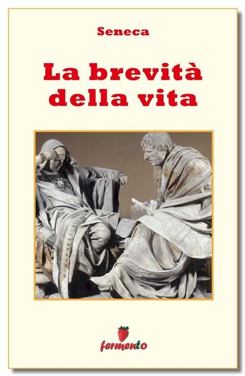 La brevità della vita - testo in italiano(Kobo/電子書)