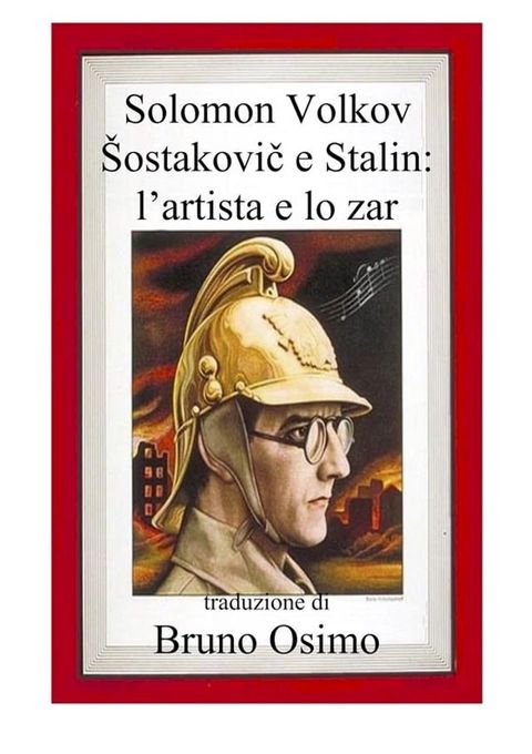 &Scaron;ostakovič e Stalin: l'artista e lo zar(Kobo/電子書)