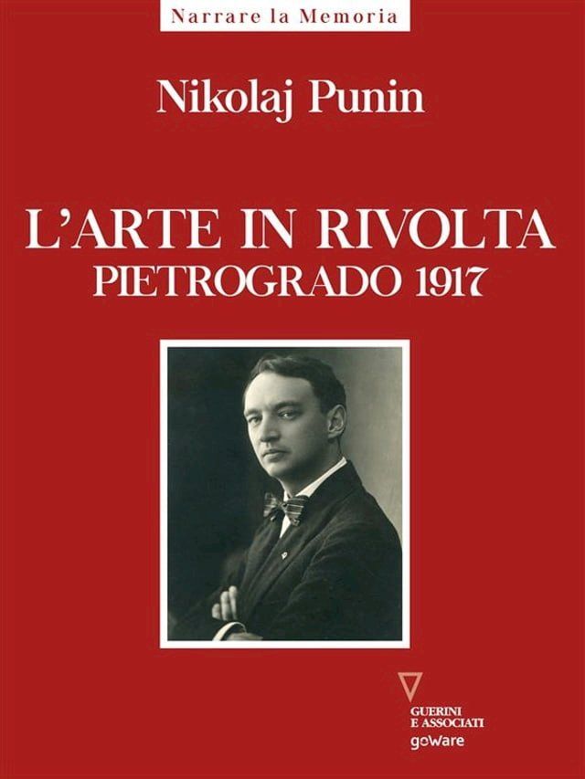  L’arte in rivolta. Pietrogrado 1917(Kobo/電子書)