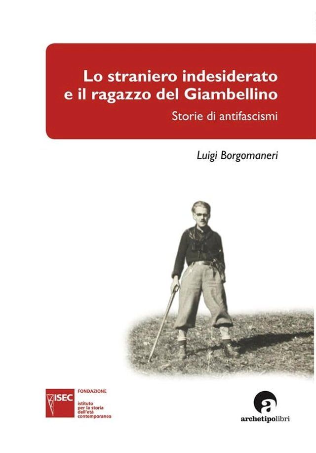  Lo straniero indesiderato e il ragazzo del Giambellino(Kobo/電子書)