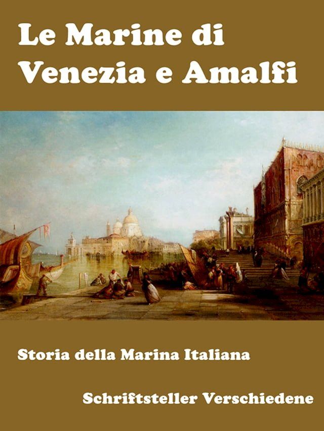  Le Marine di Venezia e Amalfi(Kobo/電子書)