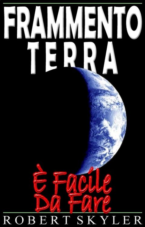 Frammento Terra - È Facile Da Fare(Kobo/電子書)