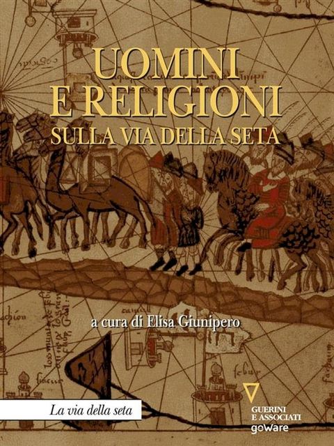 Uomini e religioni sulla via della seta(Kobo/電子書)