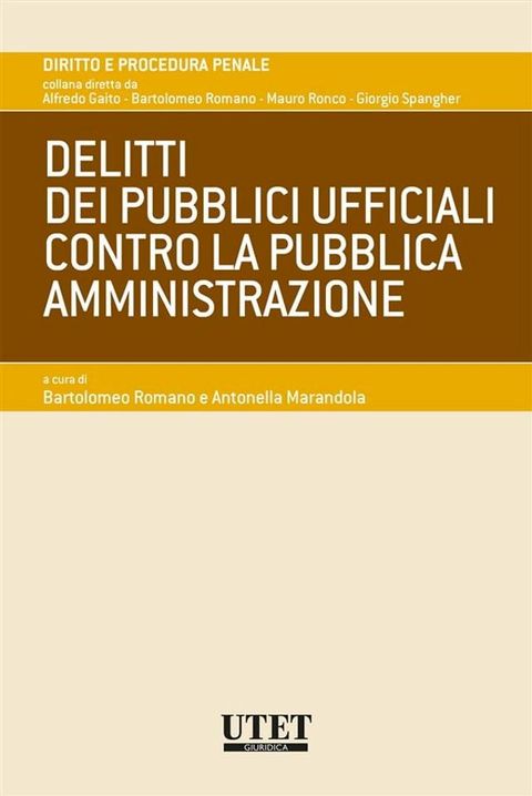 Delitti dei pubblici ufficiali contro la Pubblica Amministrazione(Kobo/電子書)