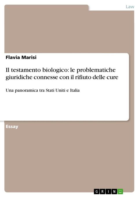 Il testamento biologico: le problematiche giuridiche connesse con il rifiuto delle cure(Kobo/電子書)