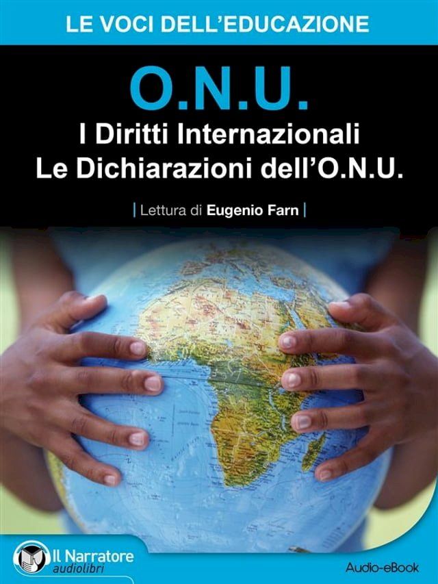  O.N.U. I Diritti Internazionali - Le Dichiarazioni dell'O.N.U. (Audio-eBook)(Kobo/電子書)