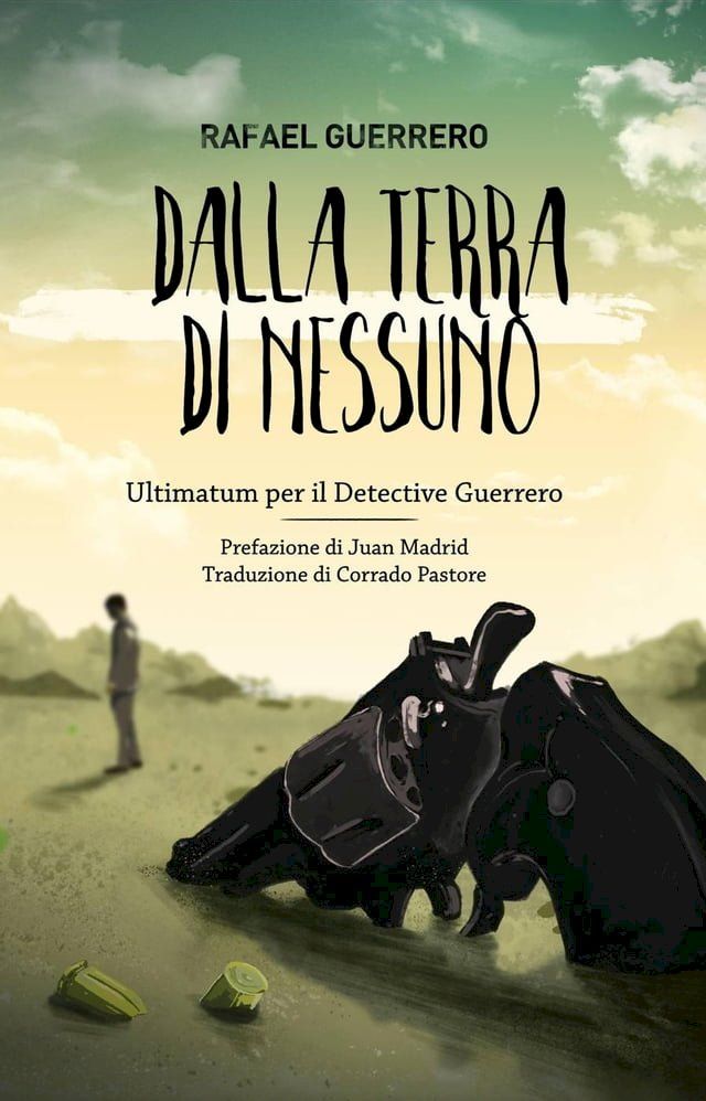  Dalla terra di nessuno - Ultimatum per il Detective Guerrero(Kobo/電子書)