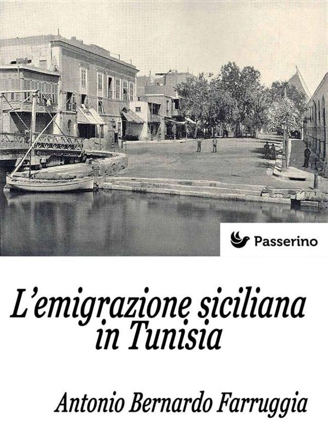  L'emigrazione siciliana in Tunisia(Kobo/電子書)