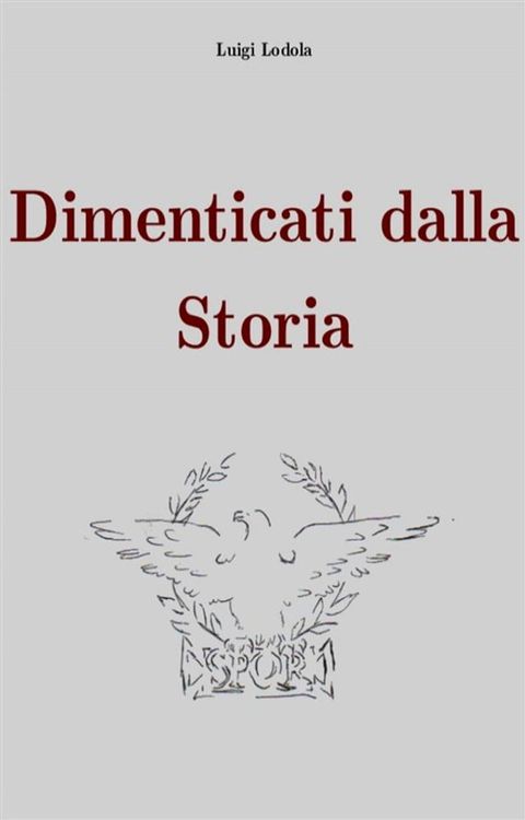 Dimenticati dalla storia(Kobo/電子書)