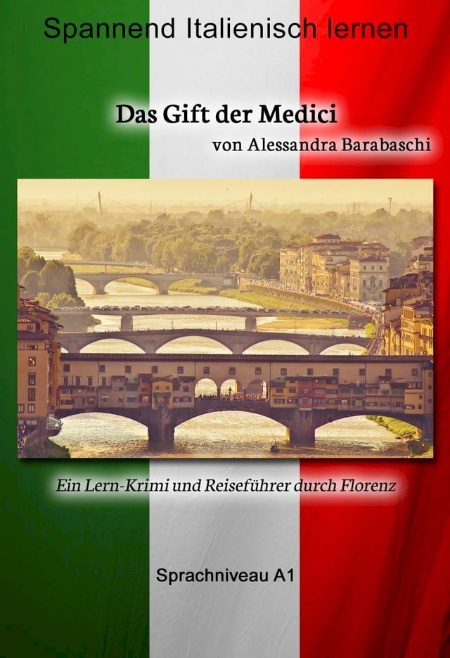  Das Gift der Medici - Sprachkurs Italienisch-Deutsch A1(Kobo/電子書)