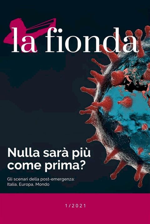 La fionda Nulla sar&agrave; pi&ugrave; come prima?(Kobo/電子書)