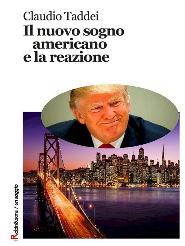  Il nuovo sogno americano e la reazione(Kobo/電子書)