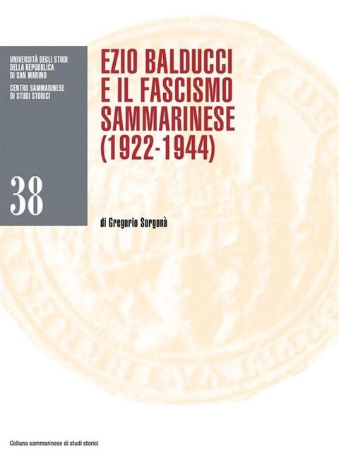 Ezio Balducci e il fascismo sammarinese (1922-1944)(Kobo/電子書)