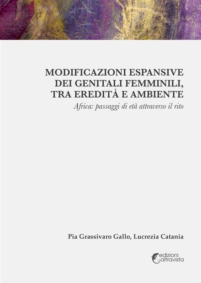  Modificazioni espansive dei genitali femminili, tra eredità e ambiente(Kobo/電子書)