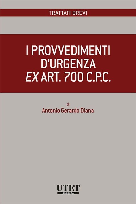 I provvedimenti d'urgenza ex art. 700 c.p.c.(Kobo/電子書)