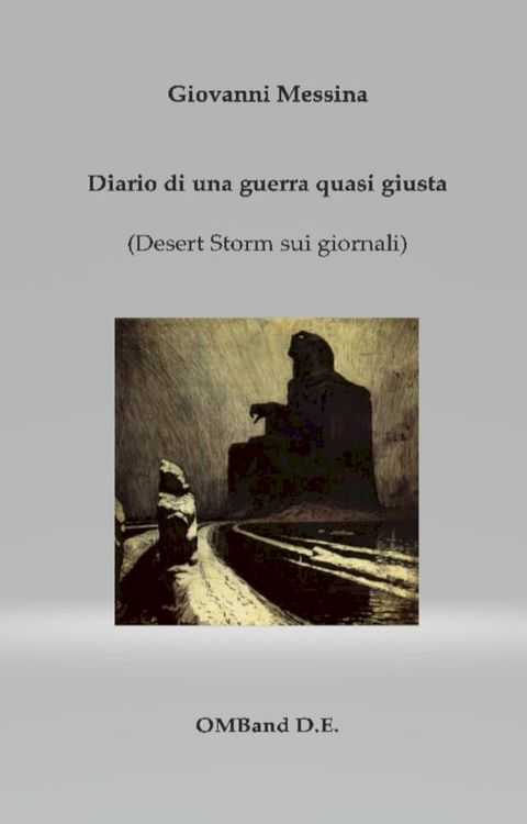 Diario di una guerra quasi giusta(Kobo/電子書)