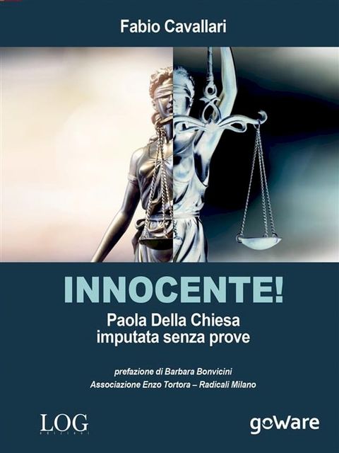 Innocente! Paola Della Chiesa imputata senza prove(Kobo/電子書)