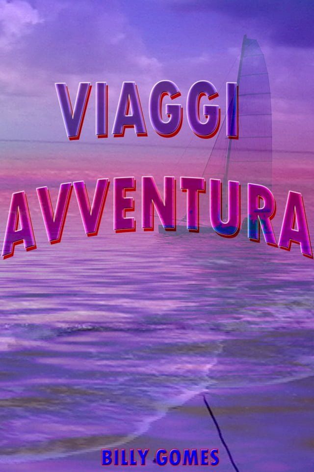  Viaggi Avventura(Kobo/電子書)